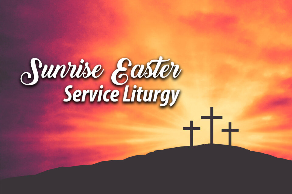 sunrise easter service liturgy